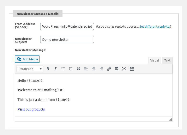 Autoresponder emails are highly customizable and support different schedules
